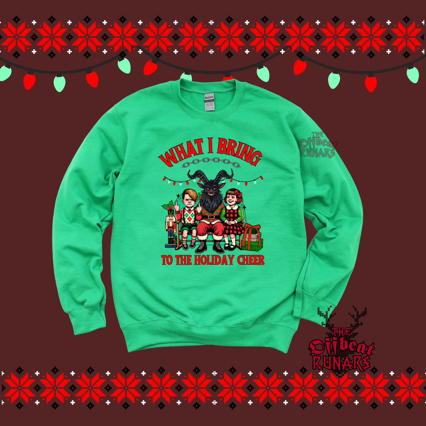 What I bring to the holiday cheer Krampus Sweatshirt