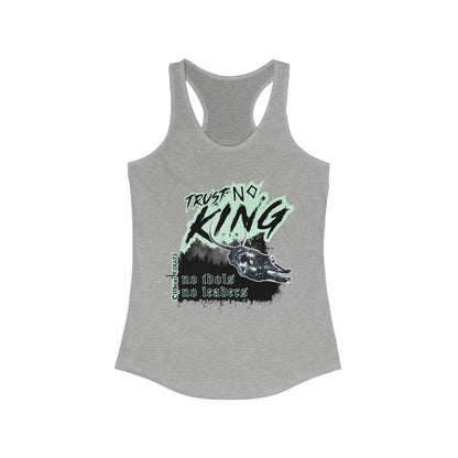 Trust No King Women's Ideal Racerback Tank