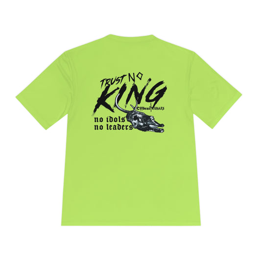 Trust No King Unisex Moisture Wicking Tee