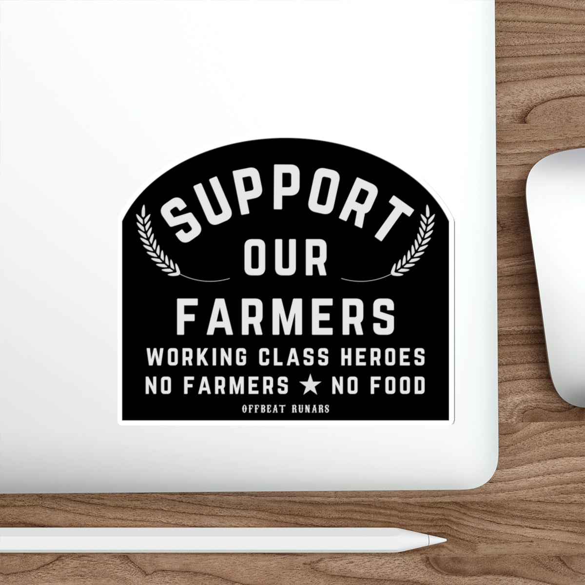 Support our Farmers Working Class Heroes Die-Cut Stickers