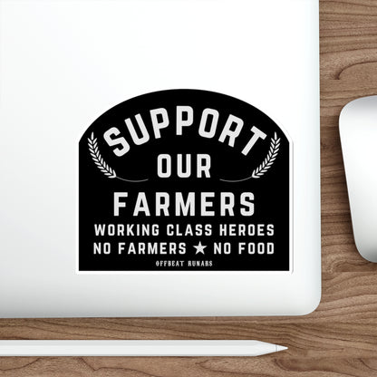 Support our Farmers Working Class Heroes Die-Cut Stickers