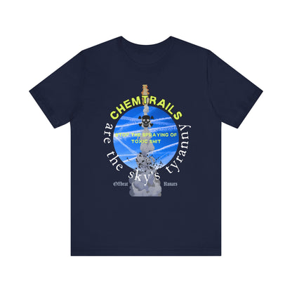 Chemtrails are the sky's tyranny ᚾ THE OFFBEAT RUNARS CO. ᚾ Unisex Jersey Short Sleeve Tee