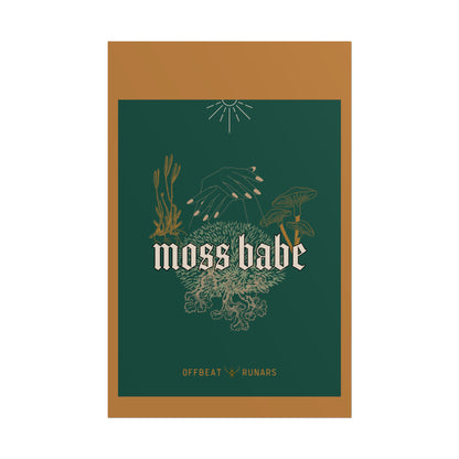 Moss babe Rolled Poster THE OFFBEAT RUNARS CO.