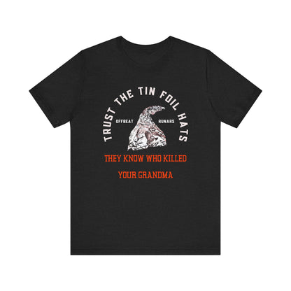 Trust the tin foil hats ᚾ THE OFFBEAT RUNARS CO. Unisex Jersey Short Sleeve Tee