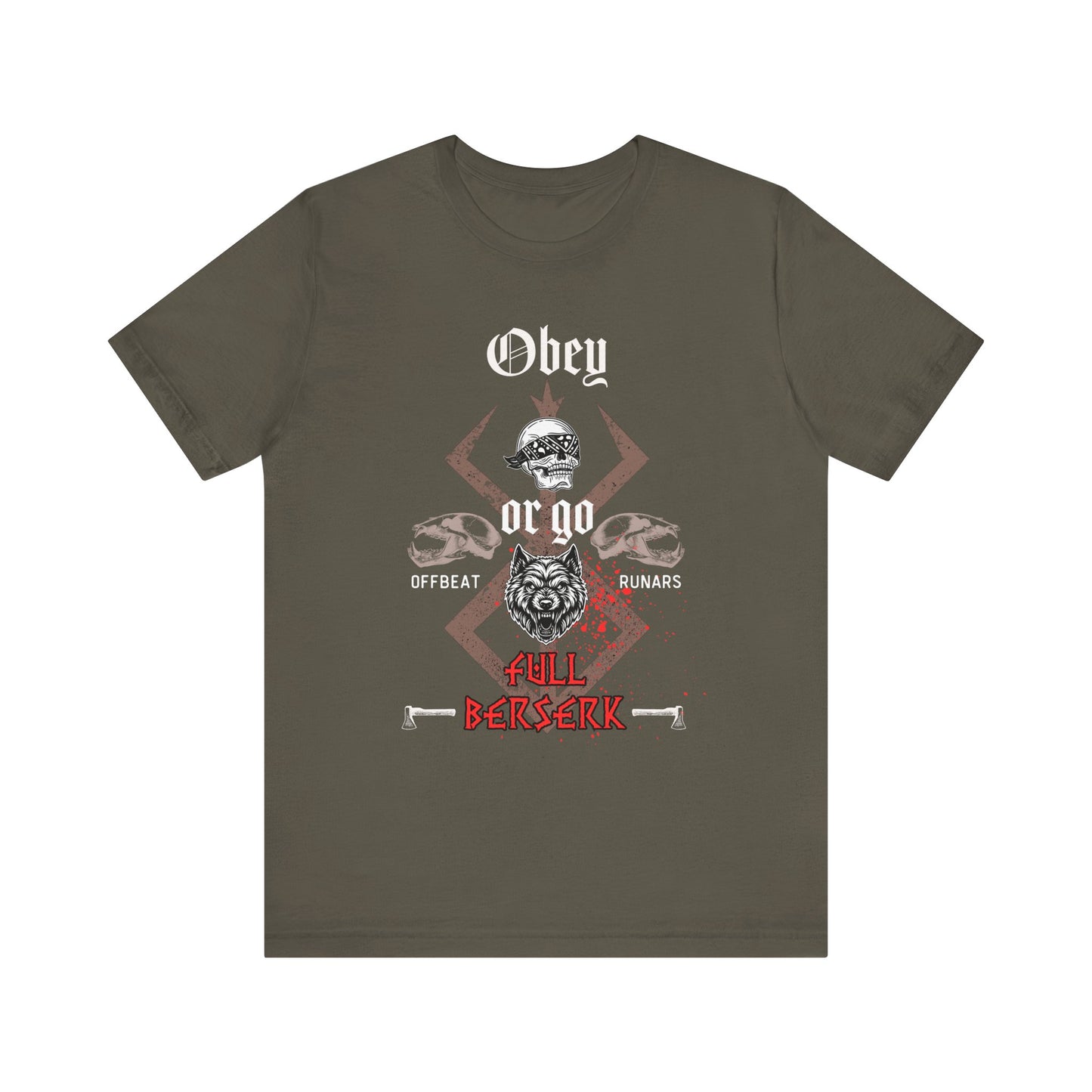 Allez complètement Berserk ᚾ THE OFFBEAT RUNARS CO. Maillot unisexe Tee-shirt à manches courtes