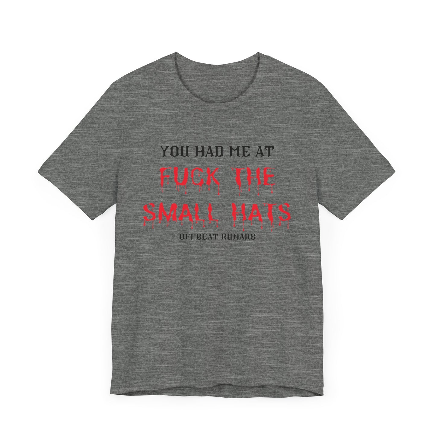 You had me at FTSH ᚾ THE OFFBEAT RUNARS CO. Unisex Jersey Short Sleeve Tee