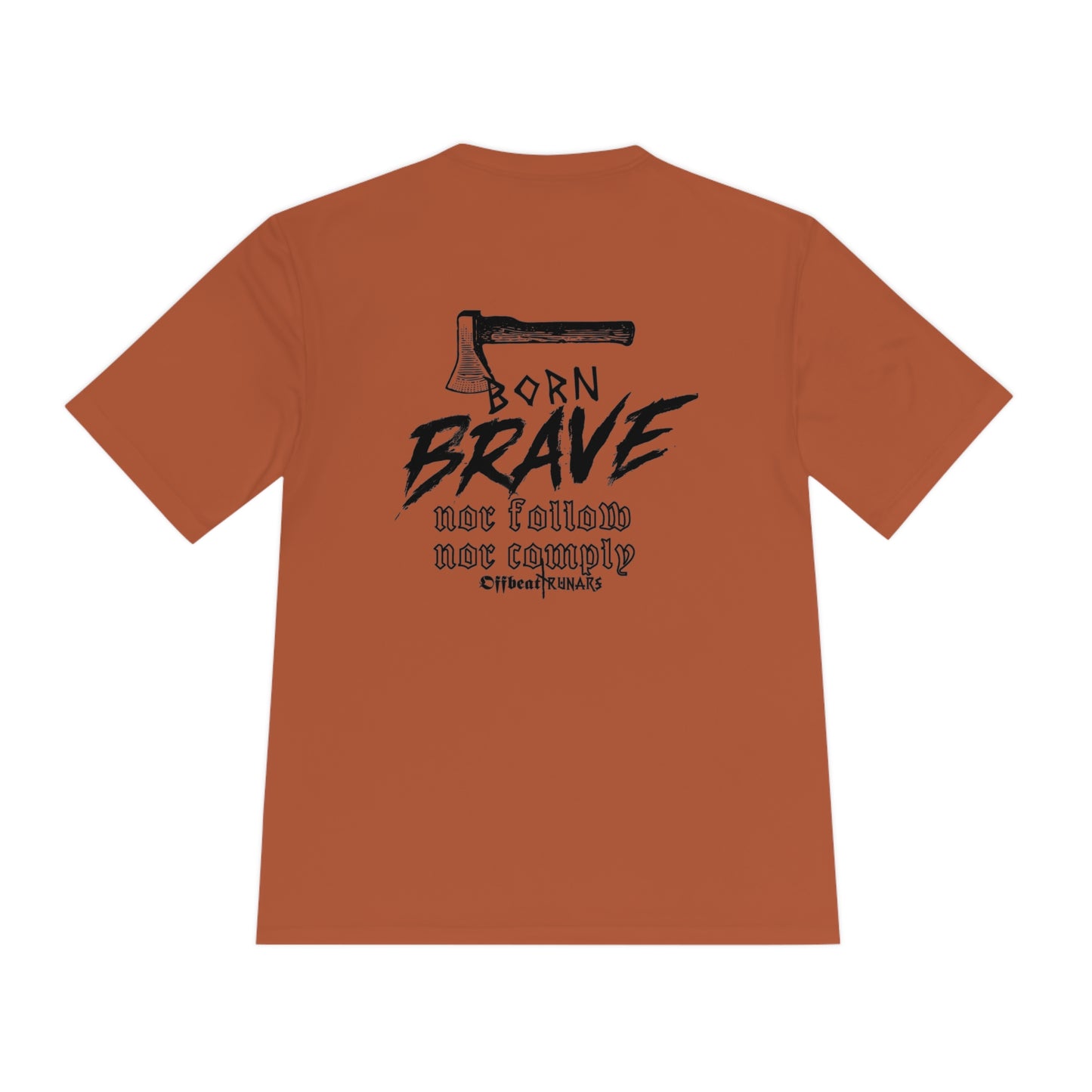 Born Brave Unisex Moisture Wicking Tee