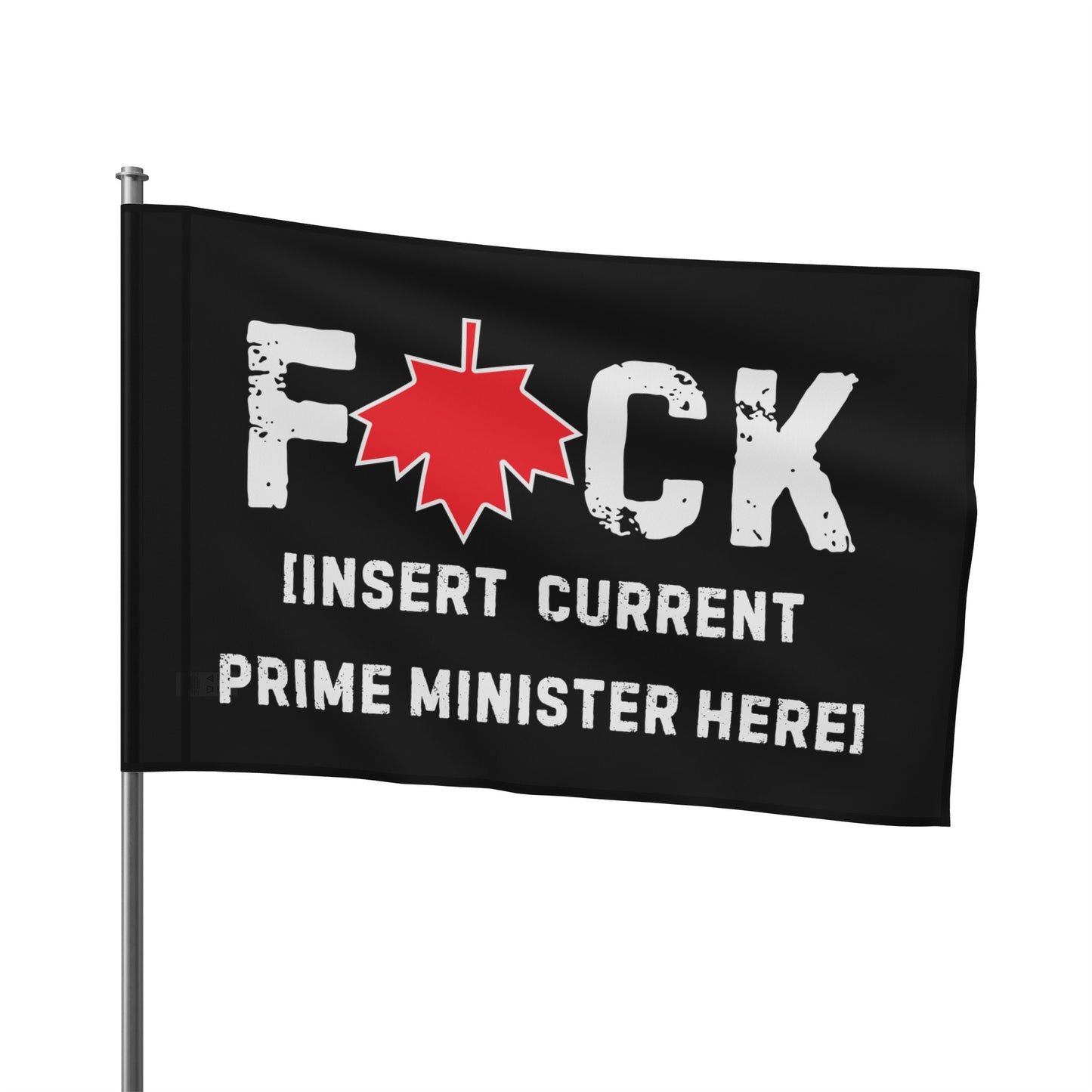 F*CK [Insert prime minister here] Flag