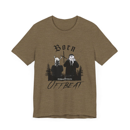 Born OFFBEAT ᚾ THE OFFBEAT RUNARS CO. Unisex Jersey Short Sleeve Tee