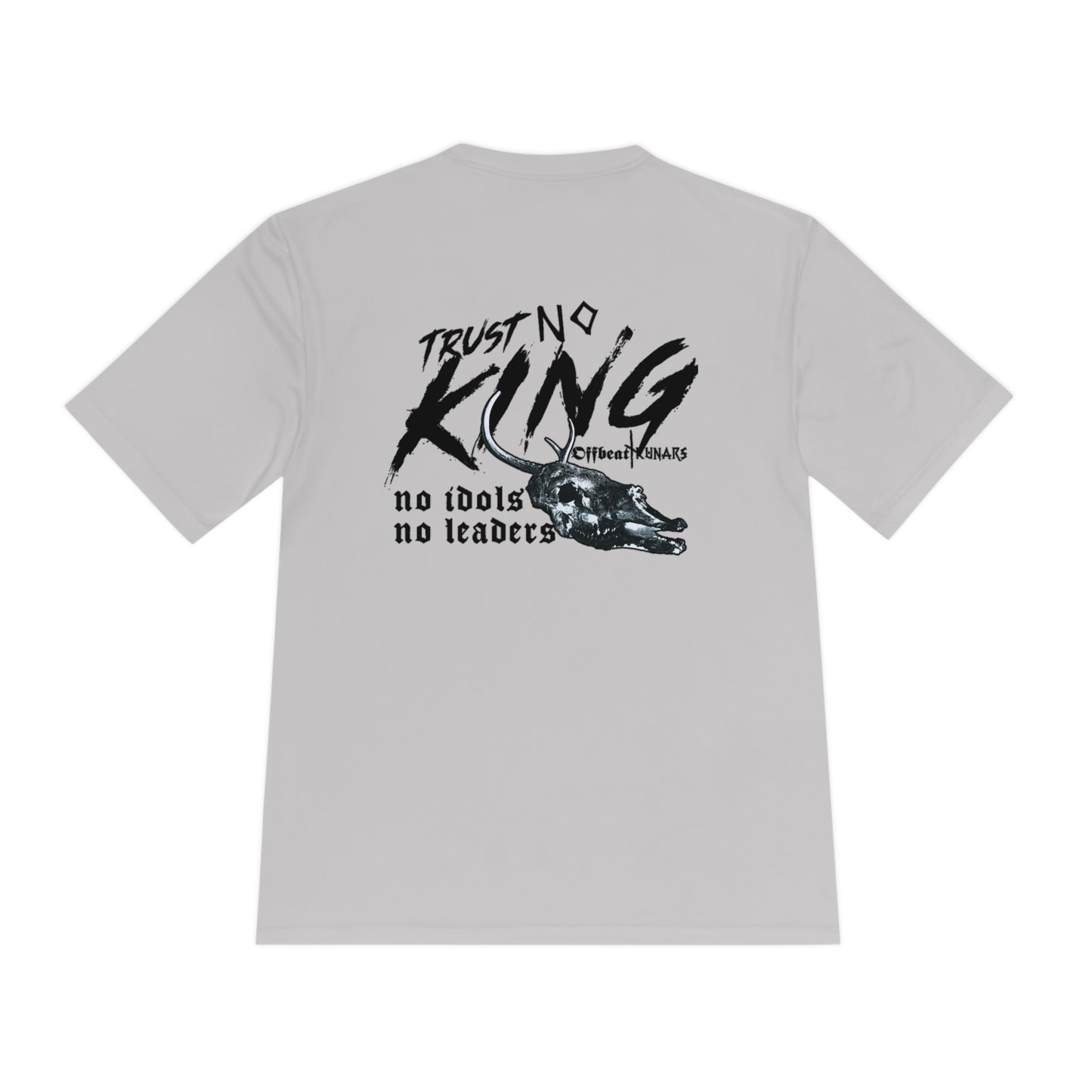 Trust No King Unisex Moisture Wicking Tee