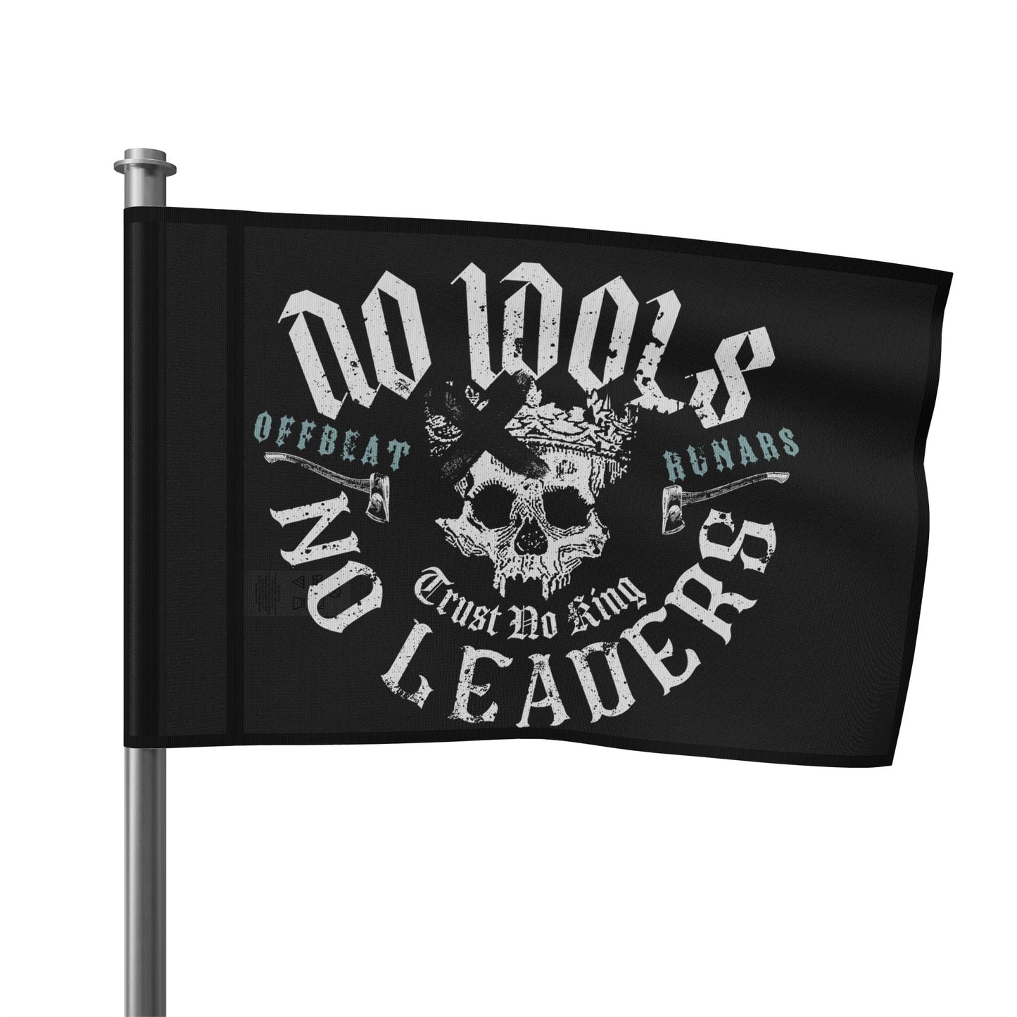 No idols No leaders Flag