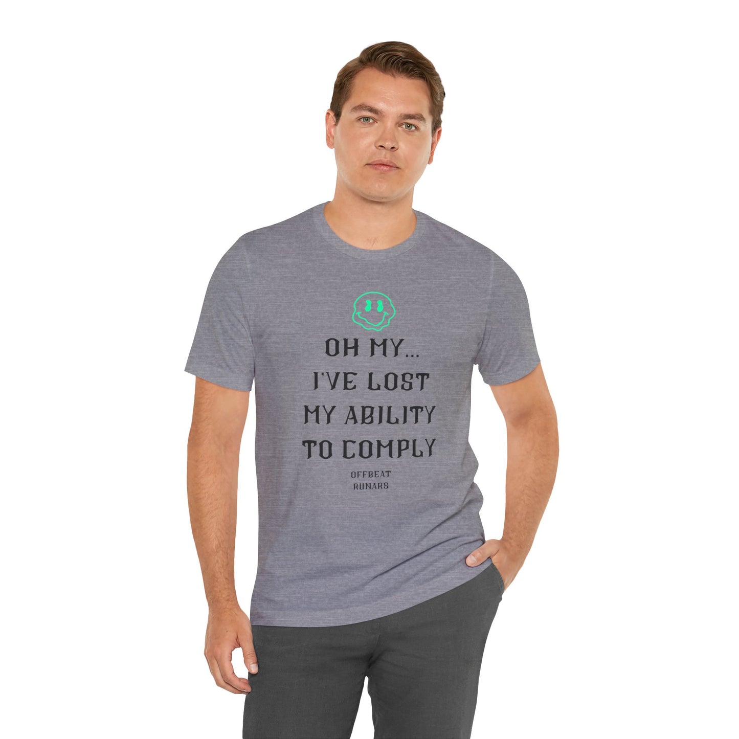 I've lost my ability to comply ᚾ THE OFFBEAT RUNARS CO. Unisex Jersey Short Sleeve Tee