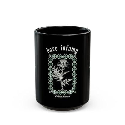 Dare Infamy Black Mug 11 oz ᚾ THE OFFBEAT RUNARS Co.