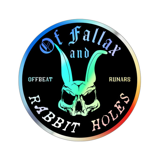 Of Fallax and Rabbit Holes Holographic Die-cut Stickers