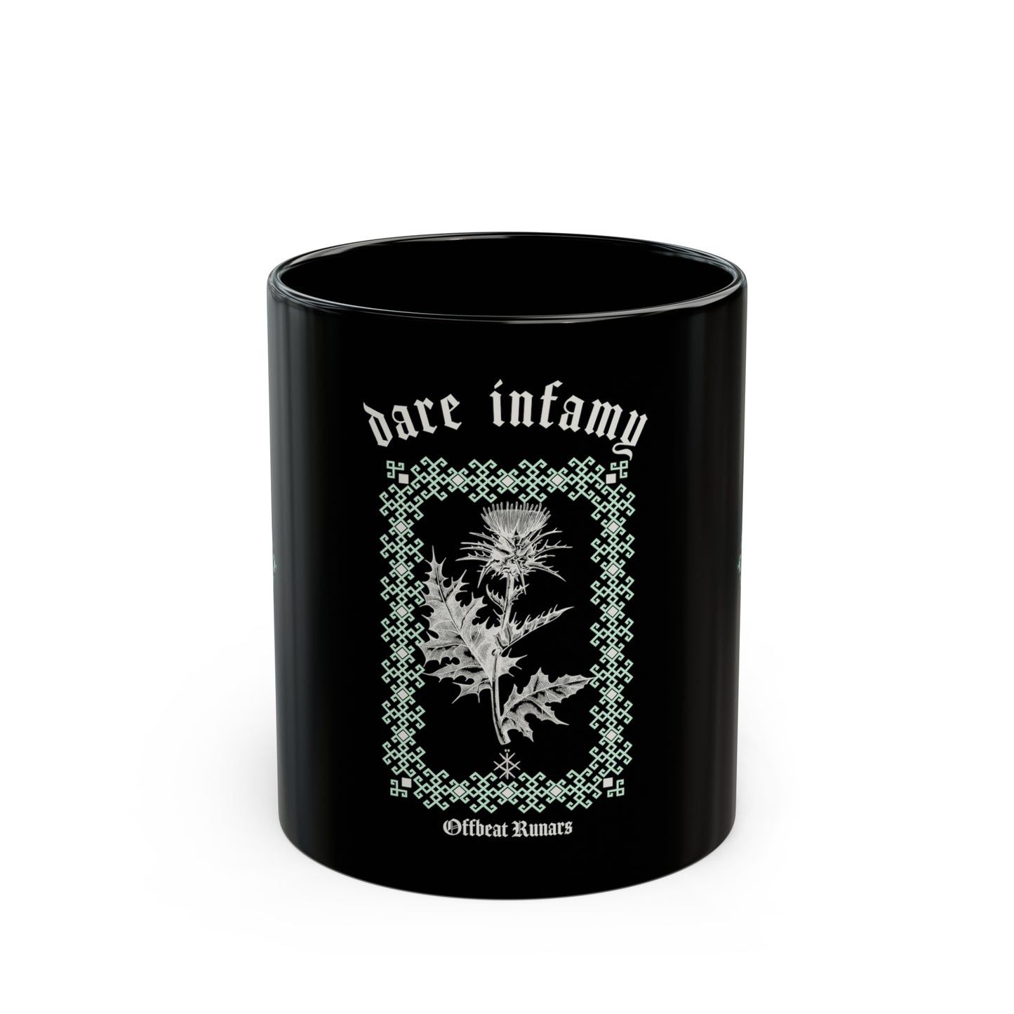 Dare Infamy Black Mug 11 oz ᚾ THE OFFBEAT RUNARS Co.