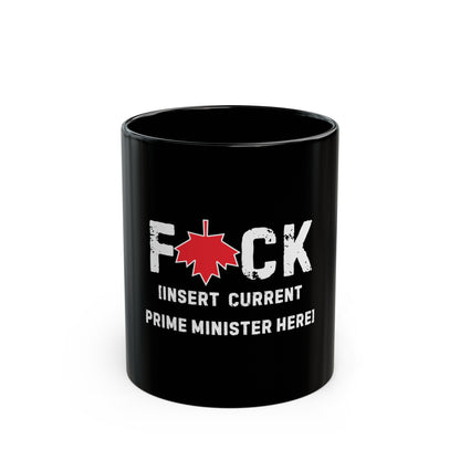 F*CK [Insérer le premier ministre actuel ici] Tasse noire 11 oz ᚾ THE OFFBEAT RUNARS Co.