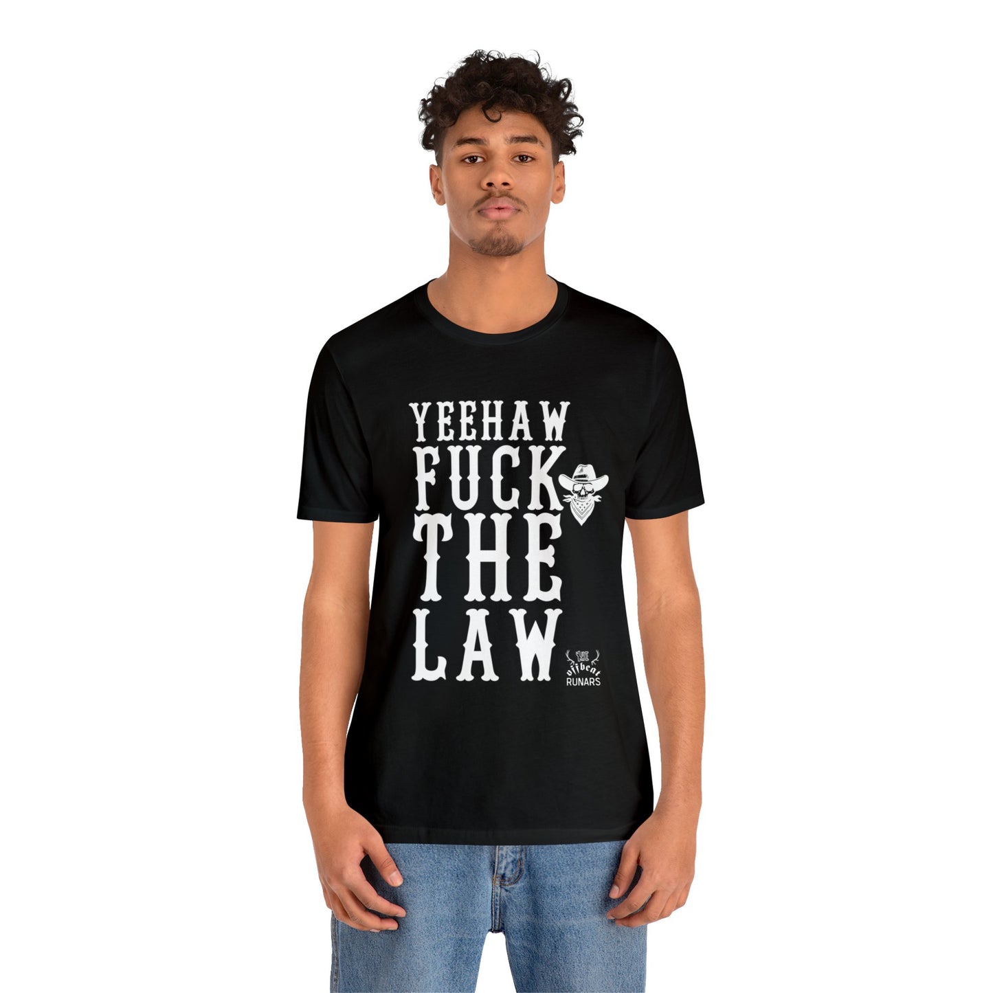 Yeehaw F*ck the law ᚾ THE OFFBEAT RUNARS CO. ᚾ Unisex Short Sleeve Tee