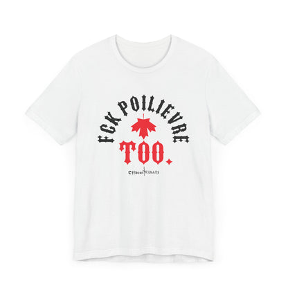 F*ck Poilievre aussi ᚾ THE OFFBEAT RUNARS Maillot unisexe Tee-shirt à manches courtes