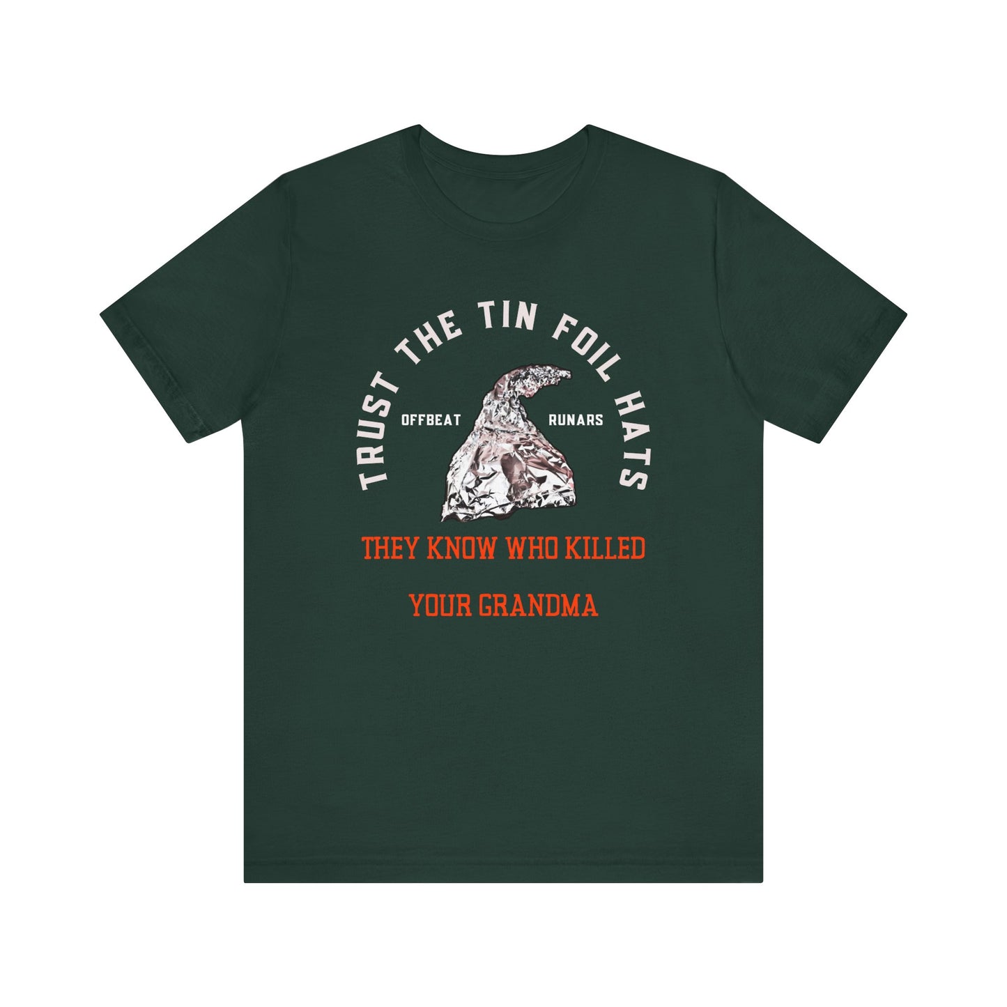 Trust the tin foil hats ᚾ THE OFFBEAT RUNARS CO. Unisex Jersey Short Sleeve Tee