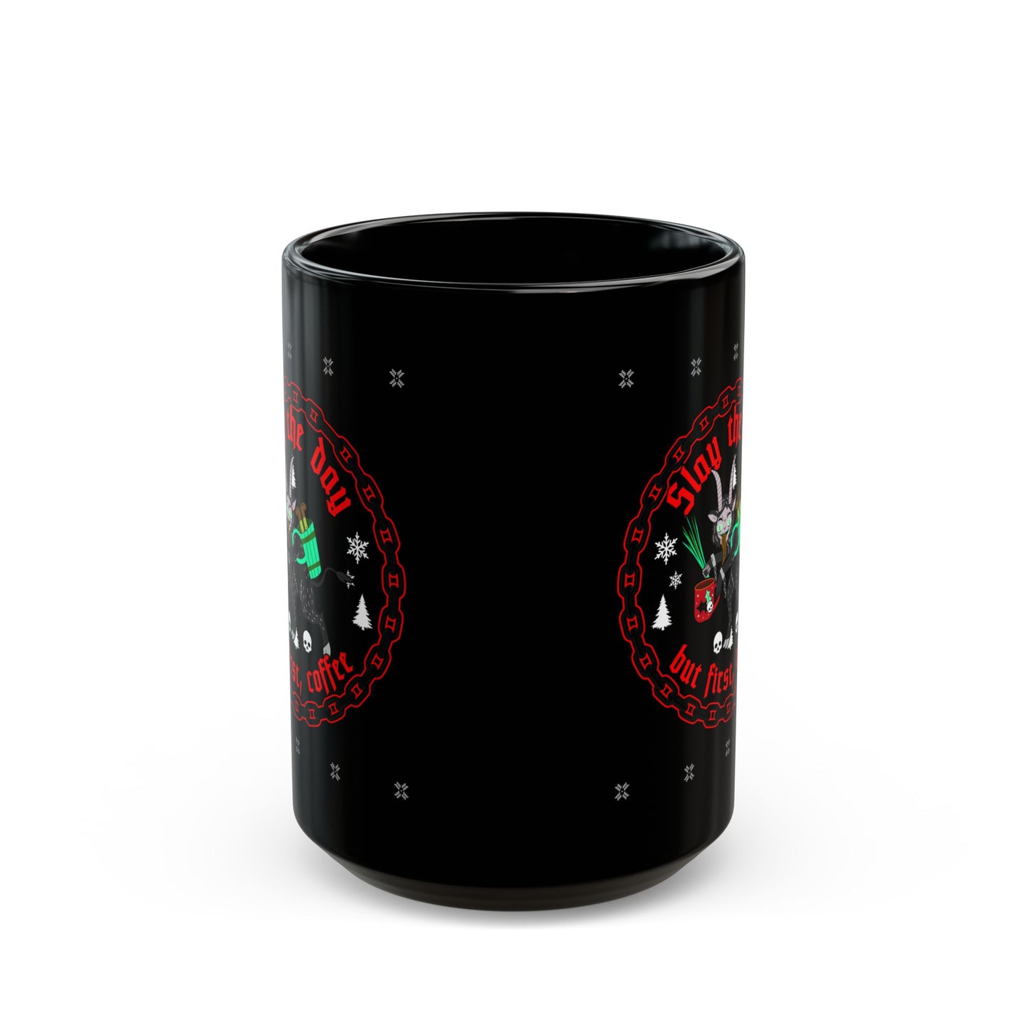 Slay the Day But first, Coffee Krampus Black Mug