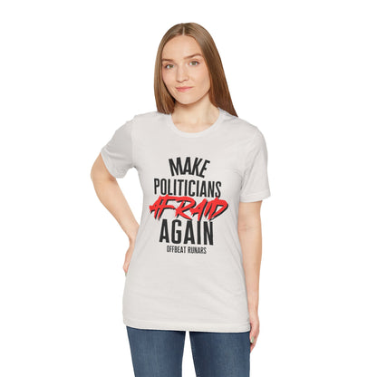 Make politicians afraid again ᚾ THE OFFBEAT RUNARS CO. Unisex Jersey Short Sleeve Tee