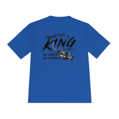 Trust No King Unisex Moisture Wicking Tee