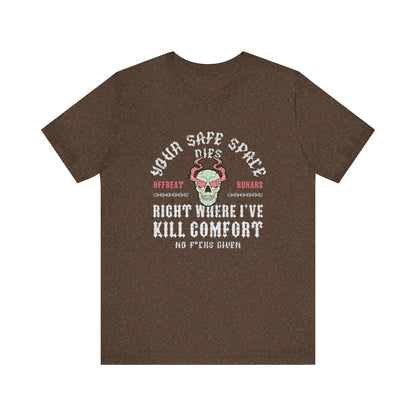 Your safe space dies ᚾ THE OFFBEAT RUNARS CO. Unisex Jersey Short Sleeve Tee