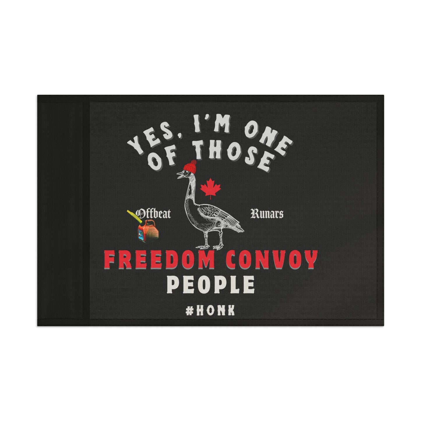 Yes, I'm one of those Freedom Convoy people Flag