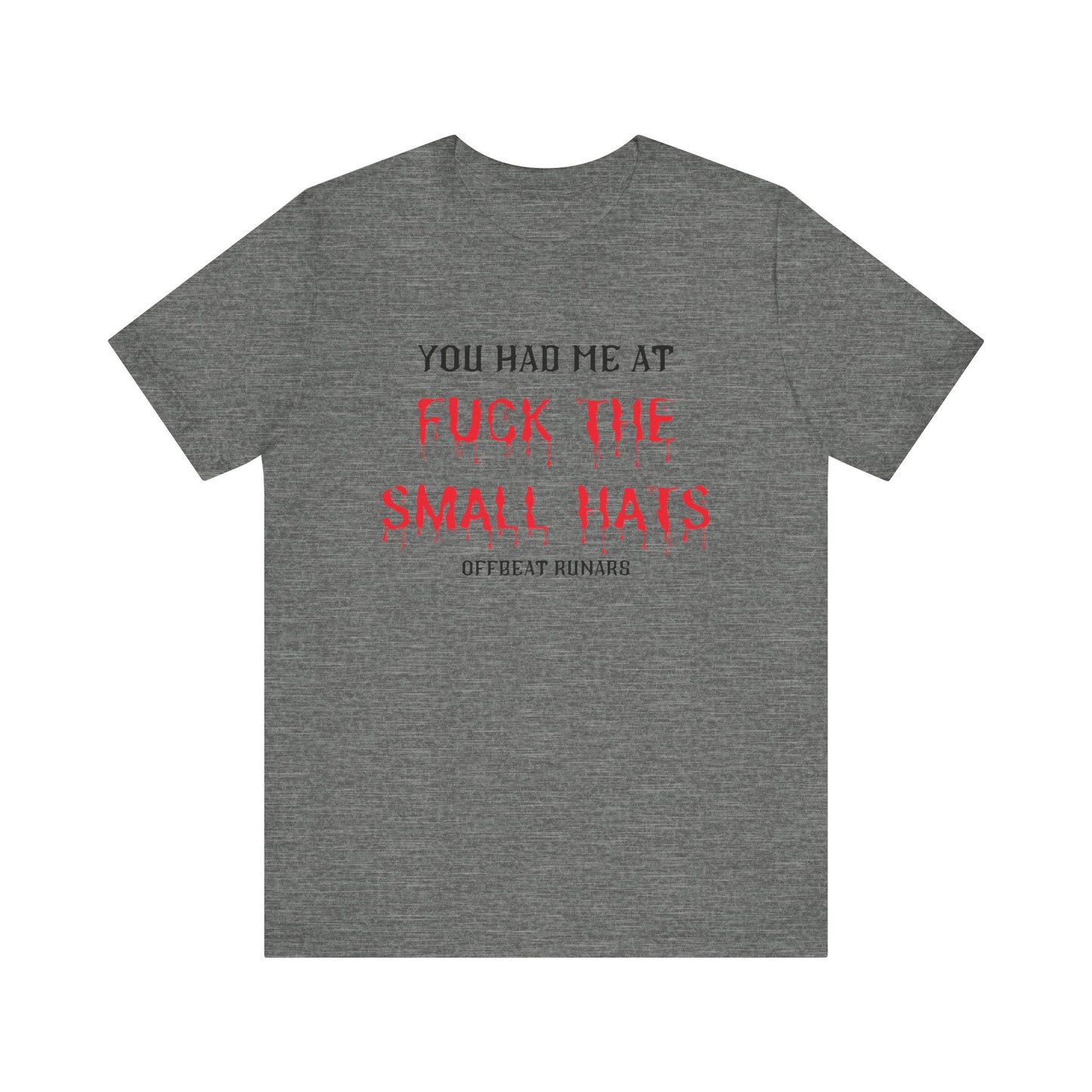 You had me at FTSH ᚾ THE OFFBEAT RUNARS CO. Unisex Jersey Short Sleeve Tee