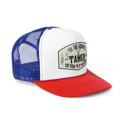 Too tired too dirty, 'til the grind's tamed Original Trucker Caps ᚾ THE OFFBEAT RUNARS CO.