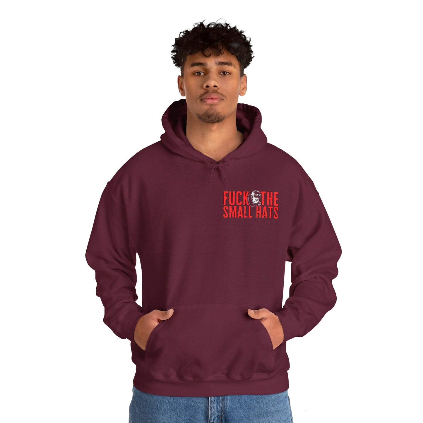 F*CK THE SMALL HATS Unisex Heavy Blend™ Hooded Sweatshirt