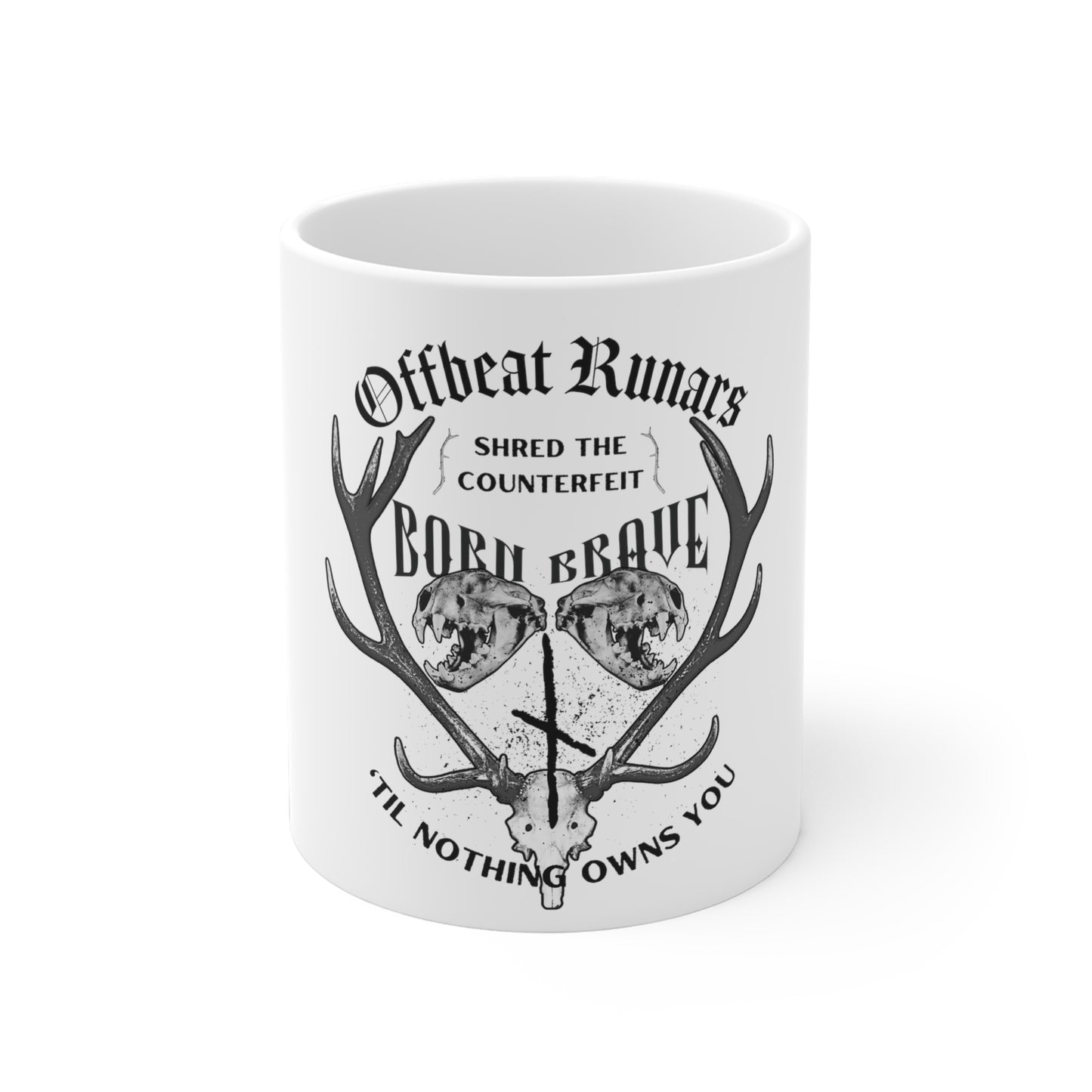 Offbeat Runars Born Brave Ceramic Mugs (11oz\15oz\20oz)