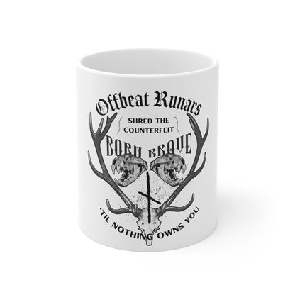 Offbeat Runars Born Brave Ceramic Mugs (11oz\15oz\20oz)