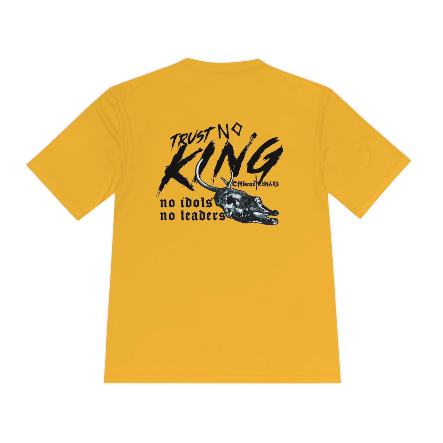 Trust No King Unisex Moisture Wicking Tee