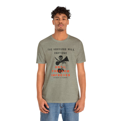 Los bocinazos continuarán hasta que la libertad mejore ᚾ THE OFFBEAT RUNARS CO. Camiseta de manga corta unisex Jersey