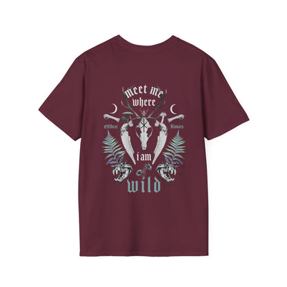 Meet me where I am wild Unisex Softstyle T-Shirt