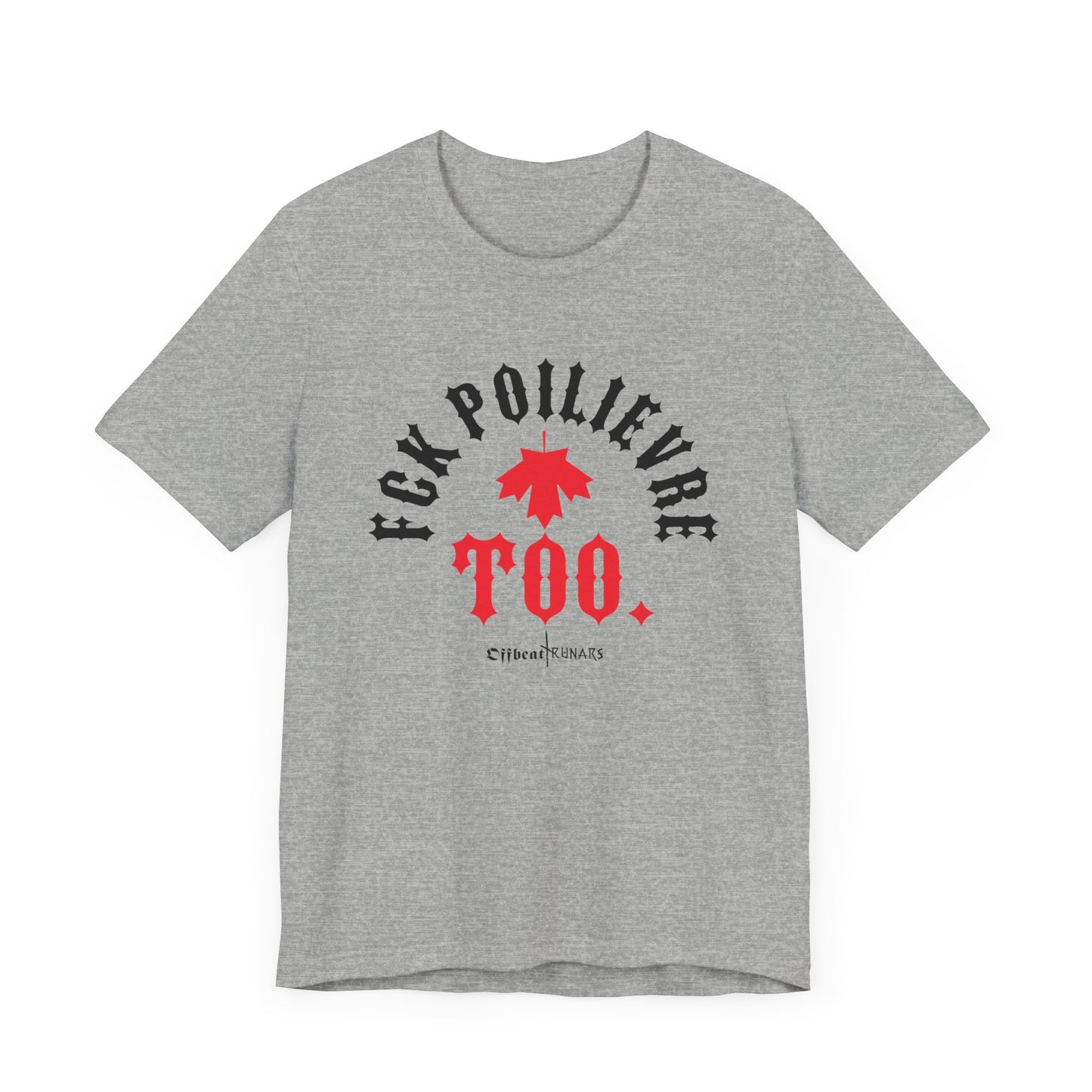 F*ck Poilievre too ᚾ THE OFFBEAT RUNARS Unisex Jersey Short Sleeve Tee