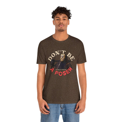 Don't be a poser ᚾ THE OFFBEAT RUNARS CO. Unisex Jersey Short Sleeve Tee