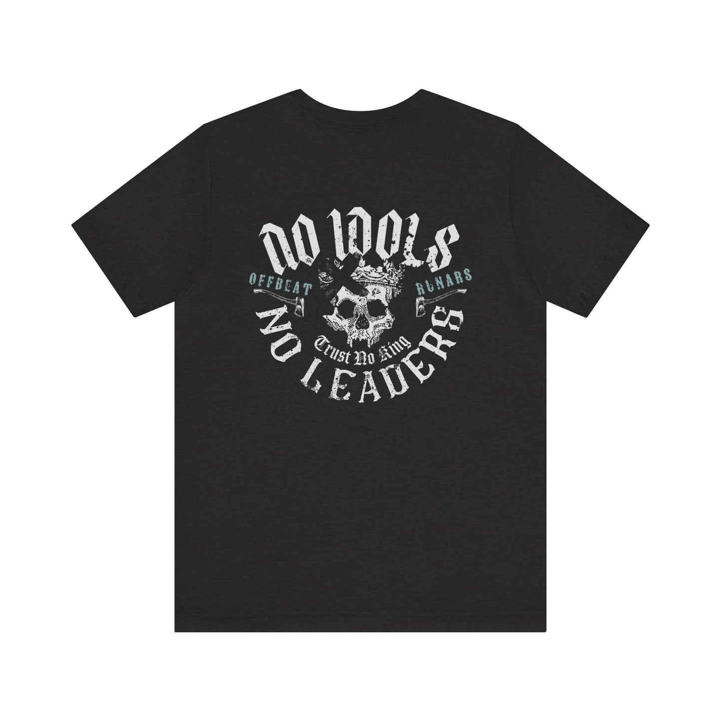 Sin ídolos ni líderes ᚾ THE OFFBEAT RUNARS CO. Camiseta de manga corta Unisex Jersey