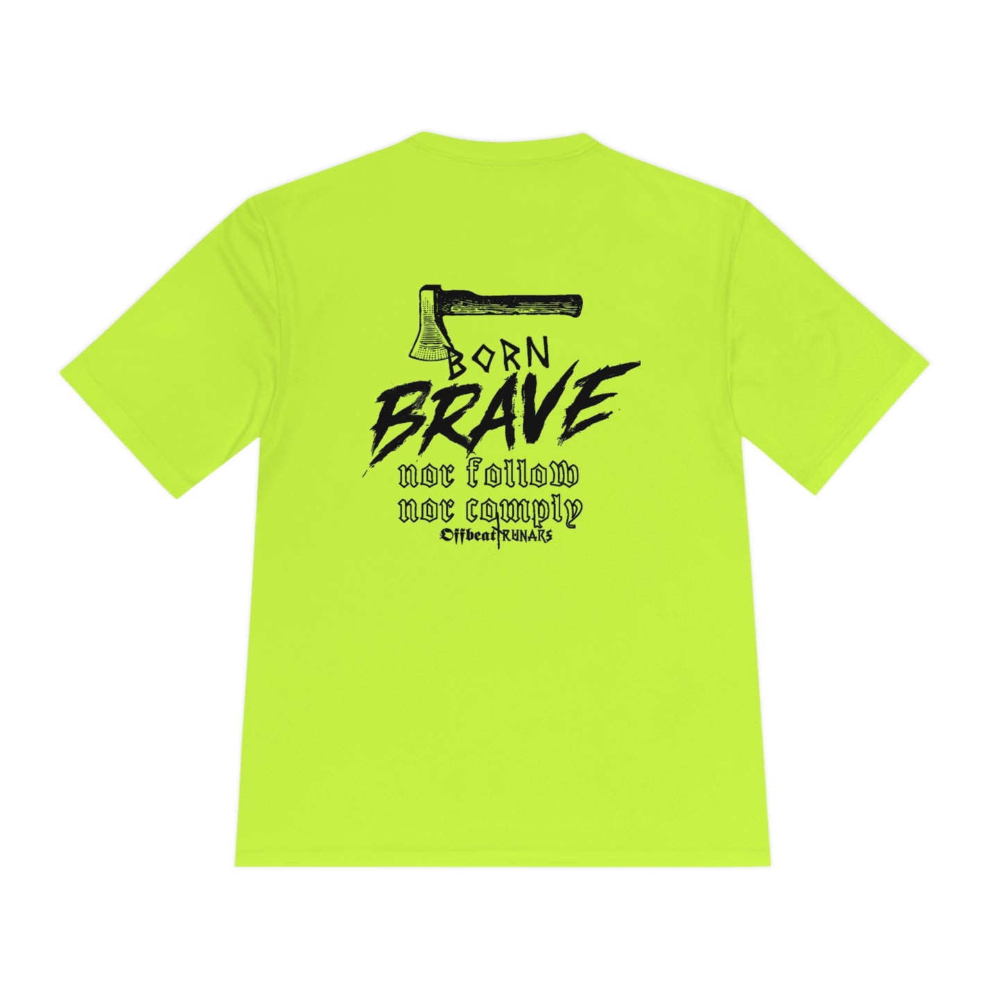 Born Brave Unisex Moisture Wicking Tee