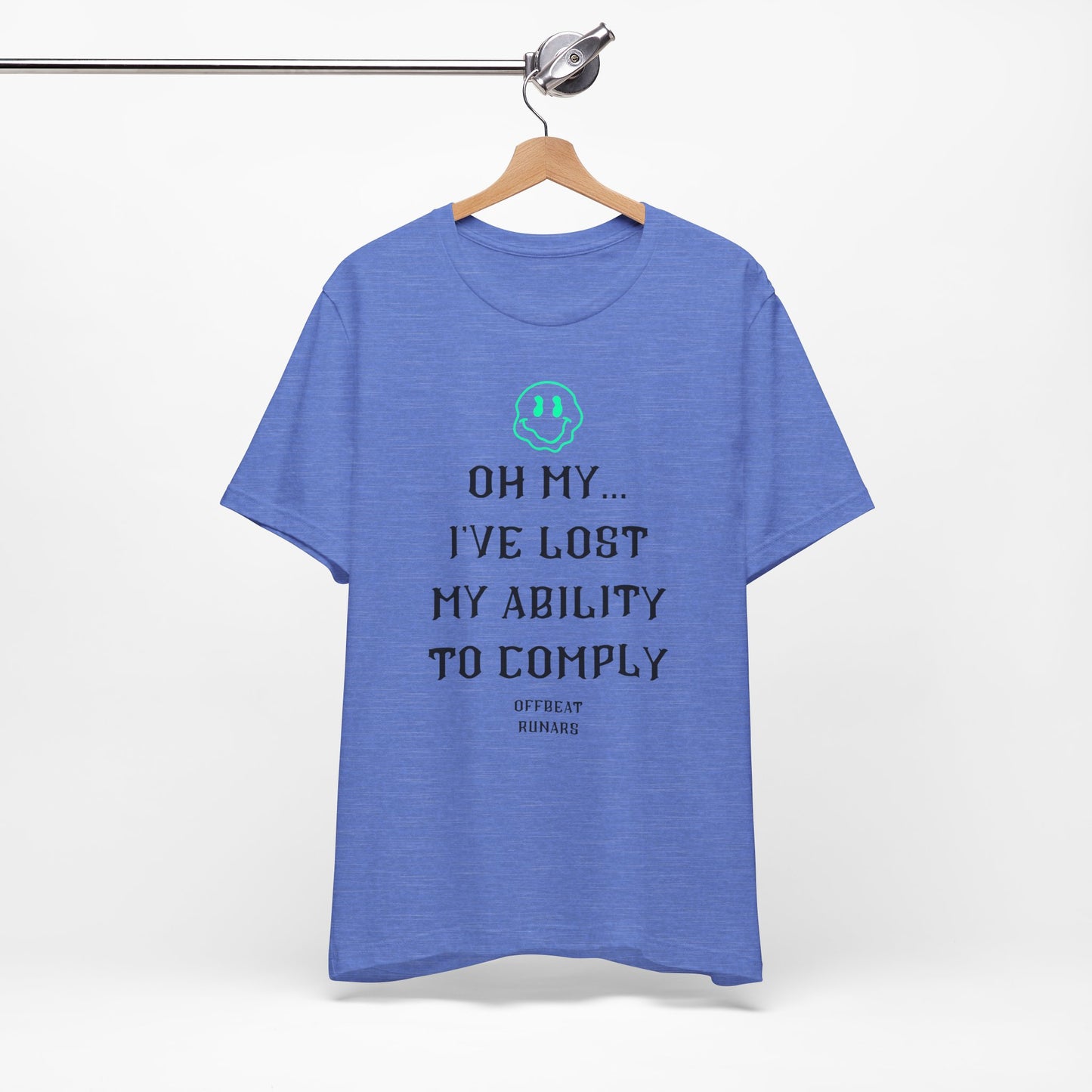 I've lost my ability to comply ᚾ THE OFFBEAT RUNARS CO. Unisex Jersey Short Sleeve Tee