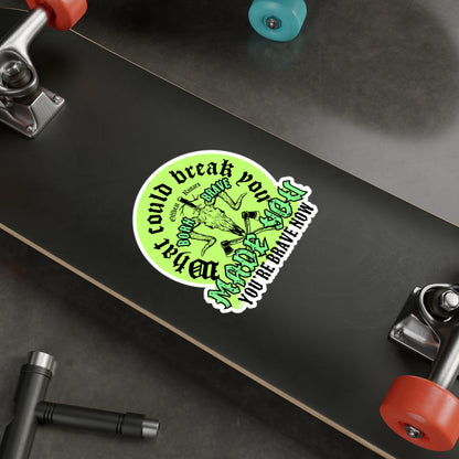 What could break you Kiss-Cut Vinyl Decals ᚾ THE OFFBEAT RUNARS CO.