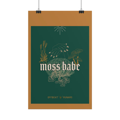 Moss babe Rolled Poster THE OFFBEAT RUNARS CO.