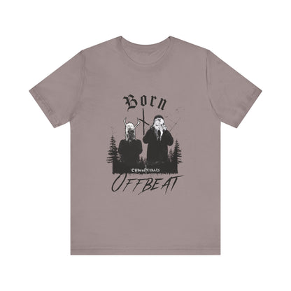 Born OFFBEAT ᚾ THE OFFBEAT RUNARS CO. Unisex Jersey Short Sleeve Tee