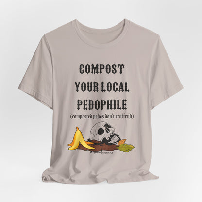 Compost your local pedo ᚾ THE OFFBEAT RUNARS CO. Unisex Jersey Short Sleeve Tee