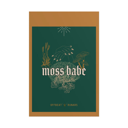 Moss babe Rolled Poster THE OFFBEAT RUNARS CO.