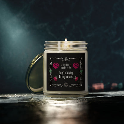 If This Candle Is Lit, Din't Bring Me Fxcking Roses Clear 4-9oz