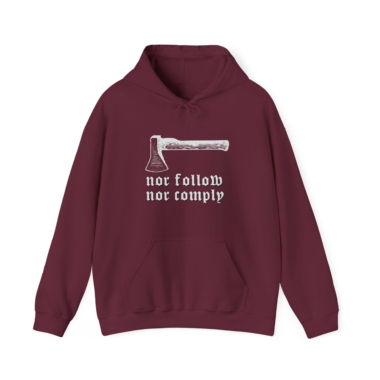 Born Brave Nor follow nor comply Unisex Heavy Blend™ Hooded Sweatshirt