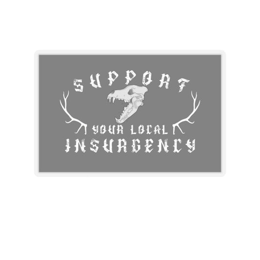 Support your local insurgency Kiss-Cut Stickers ᚾ THE OFFBEAT RUNARS CO.