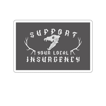 Support your local insurgency Kiss-Cut Stickers ᚾ THE OFFBEAT RUNARS CO.